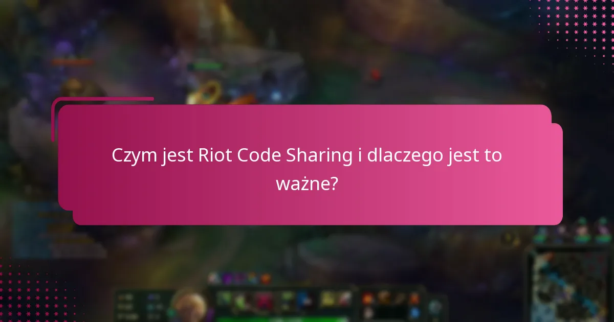 Jak odpowiedzialnie dzielić się kodami Riot?