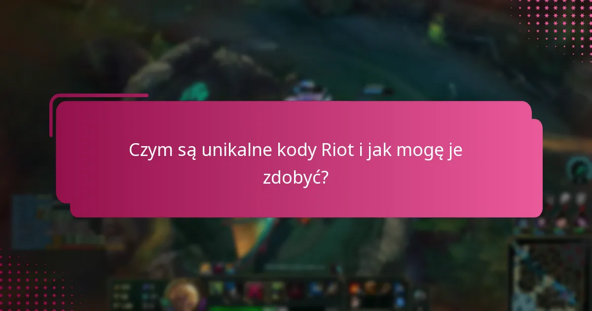 Co się dzieje z wygasłymi kodami Riot?