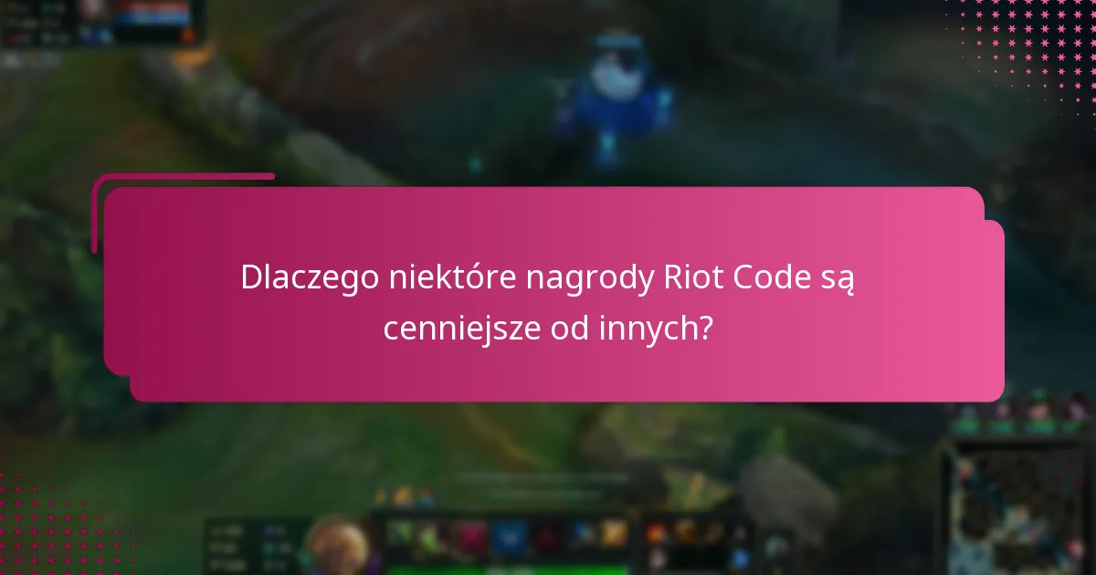 Jakie ekskluzywne przedmioty można zdobyć za pomocą kodów Riot?