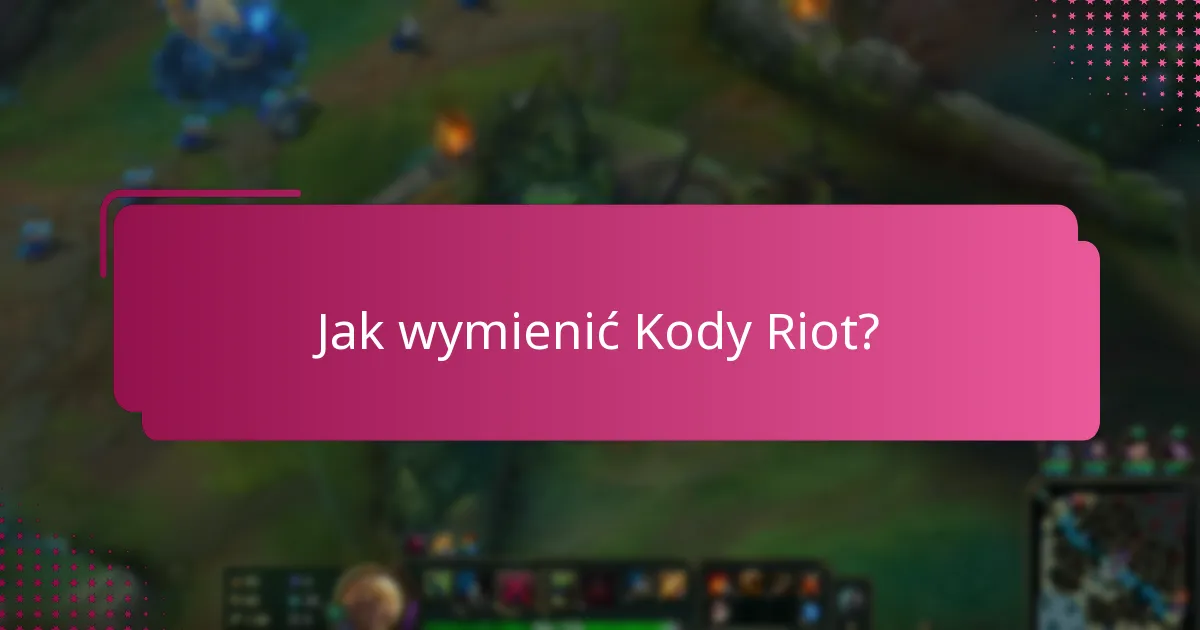 Jak Kody Riot wypadają w porównaniu do innych walut w grze?