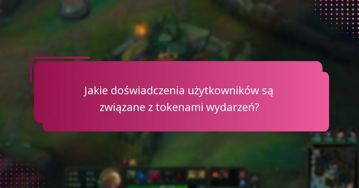 Jakie istnieją spostrzeżenia ekspertów na temat tokenów wydarzeń?