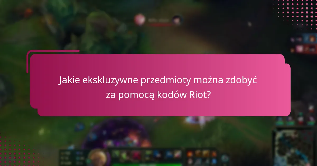 Jak nagrody Riot Code mają się do standardowych przedmiotów?