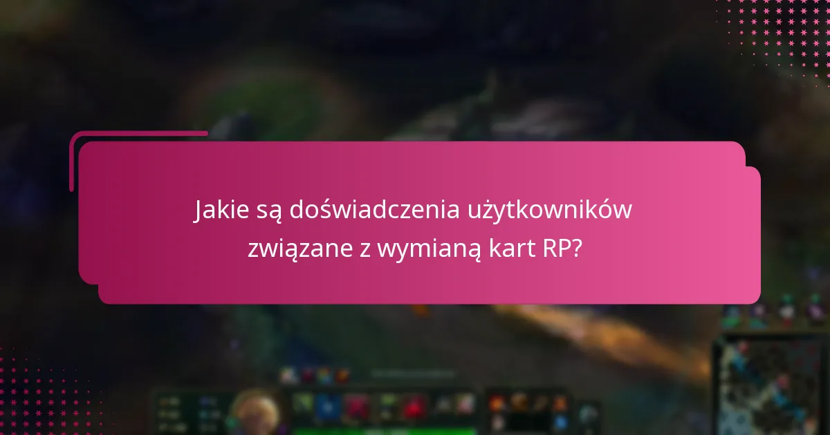 Jakie są najlepsze praktyki angażowania się w wymianę kart RP?