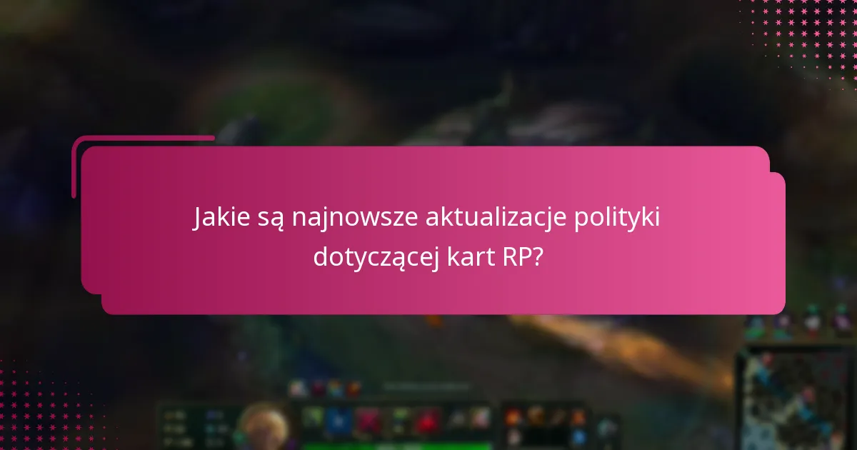Jak ostatnie zmiany wpływają na wymianę kart RP?